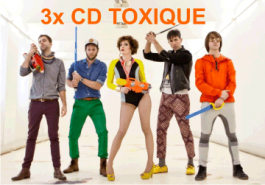 3x CD TOXIQUE